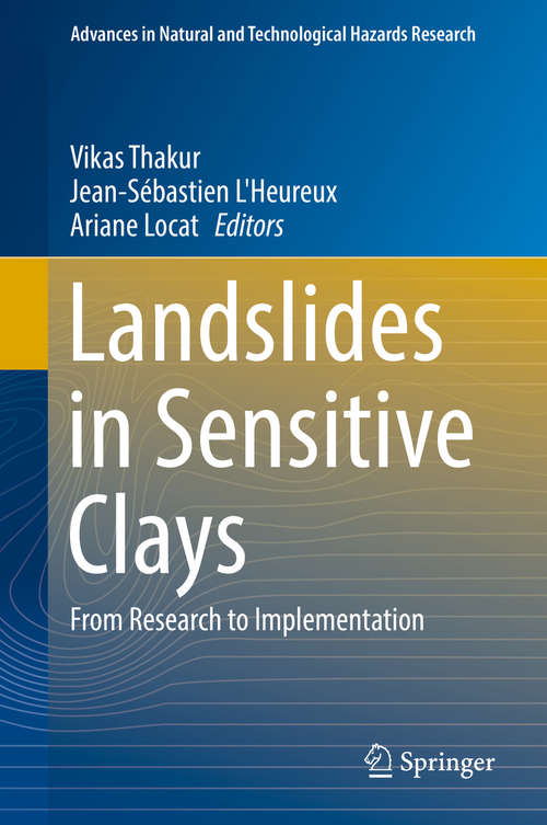Book cover of Landslides in Sensitive Clays: From Research to Implementation (Advances in Natural and Technological Hazards Research #46)