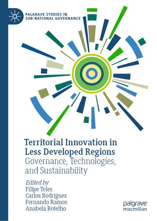 Book cover of Territorial Innovation in Less Developed Regions: Governance,  Technologies, and Sustainability (1st ed. 2023) (Palgrave Studies in Sub-National Governance)