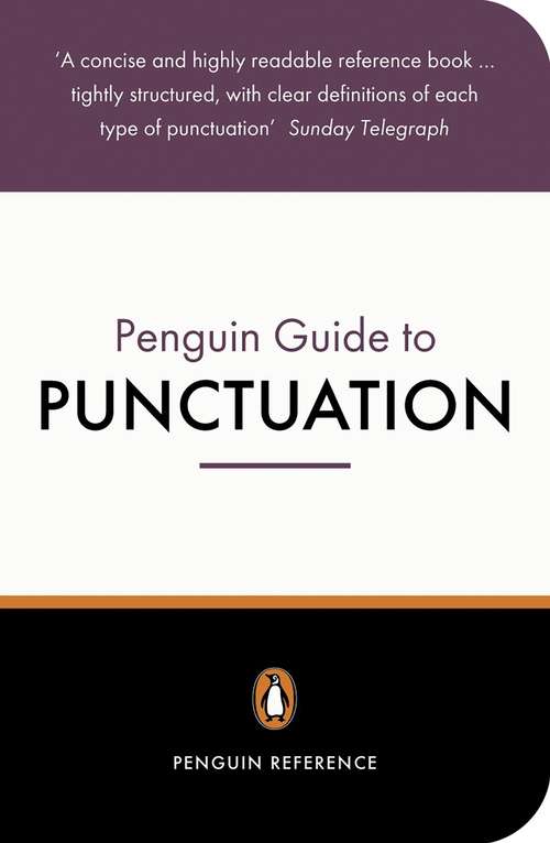 Book cover of The Penguin Guide to Punctuation (Penguin Reference Bks.)