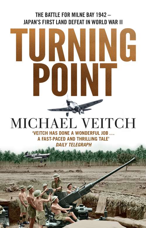 Book cover of Turning Point: The Battle for Milne Bay 1942 - Japan's first land defeat in World War II