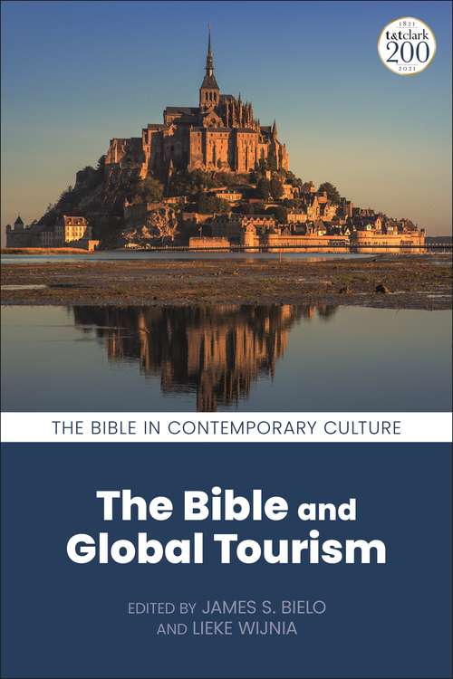 Book cover of The Bible and Global Tourism (The Bible in Contemporary Culture)