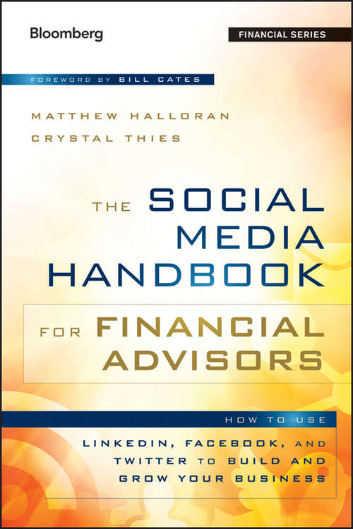 Book cover of The Social Media Handbook for Financial Advisors: How to Use LinkedIn, Facebook, and Twitter to Build and Grow Your Business (Bloomberg Financial)
