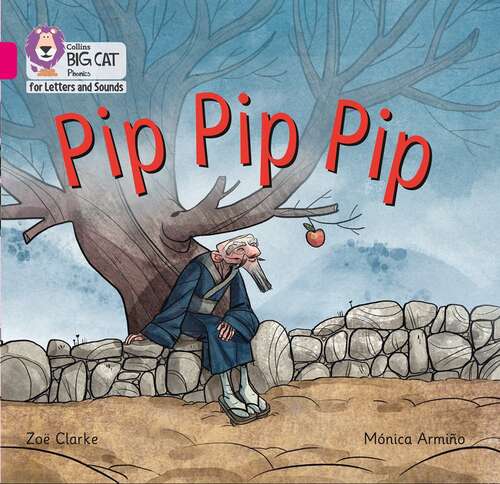 Book cover of Pip Pip Pip: Band 01A/Pink A (Collins Big Cat Phonics for Letters and Sounds) (PDF)