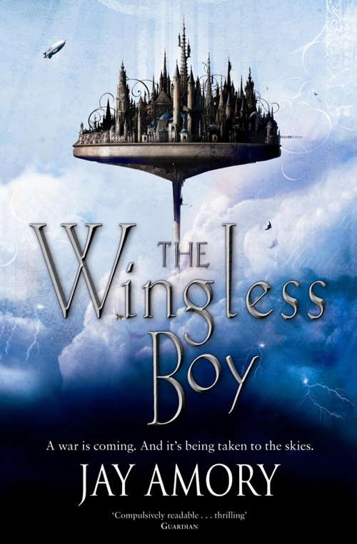 Book cover of The Wingless Boy: The Fledging of Az Gabrielson and Pirates of the Relentless Desert (The Clouded World)
