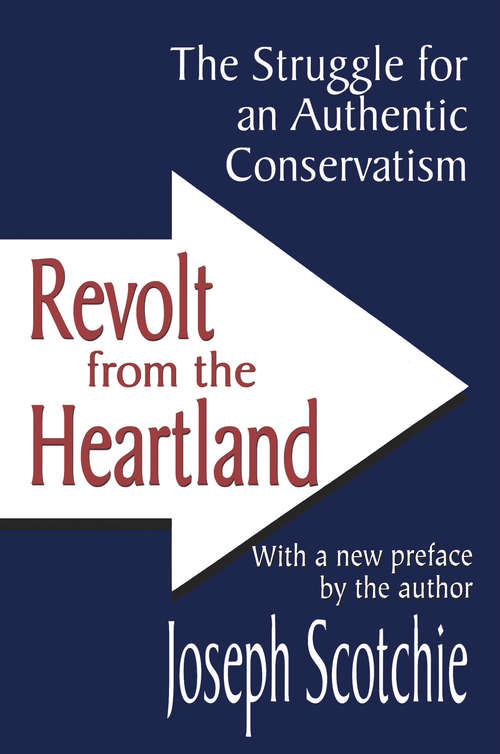Book cover of Revolt from the Heartland: The Struggle for an Authentic Conservatism