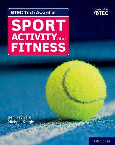 Book cover of BTEC Tech Award in Sport, Activity and Fitness: Student Book