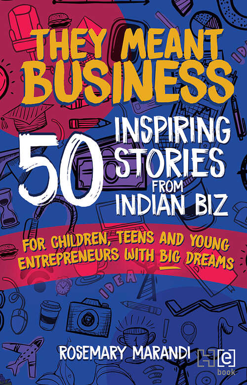 Book cover of They Meant Business: 50 Inspiring Stories from Indian Biz