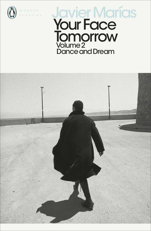 Book cover of Your Face Tomorrow, Volume 2: Dance and Dream