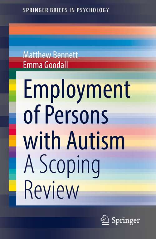 Book cover of Employment of Persons with Autism: A Scoping Review (1st ed. 2021) (SpringerBriefs in Psychology)