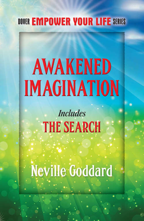Book cover of Awakened Imagination: Includes The Search