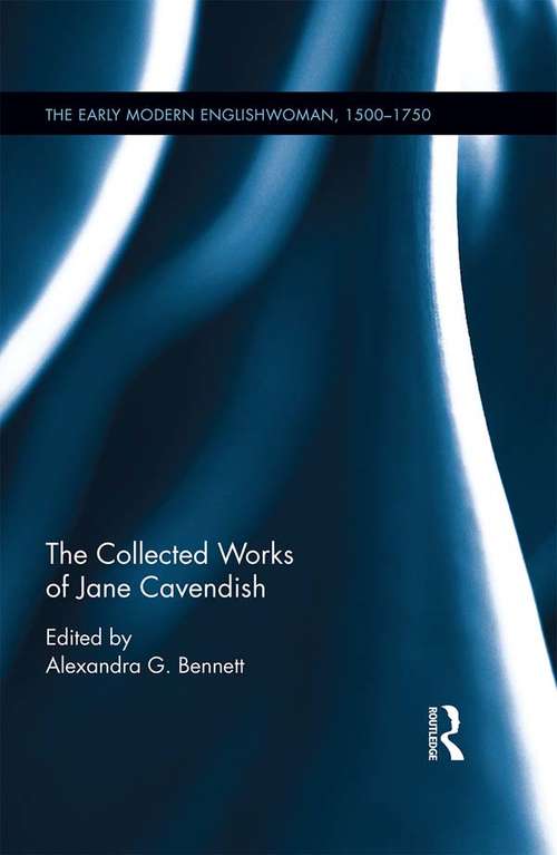 Book cover of The Collected Works of Jane Cavendish (The Early Modern Englishwoman, 1500-1750: Contemporary Editions)
