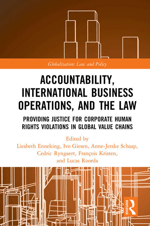 Book cover of Accountability, International Business Operations and the Law: Providing Justice for Corporate Human Rights Violations in Global Value Chains (Globalization: Law and Policy)