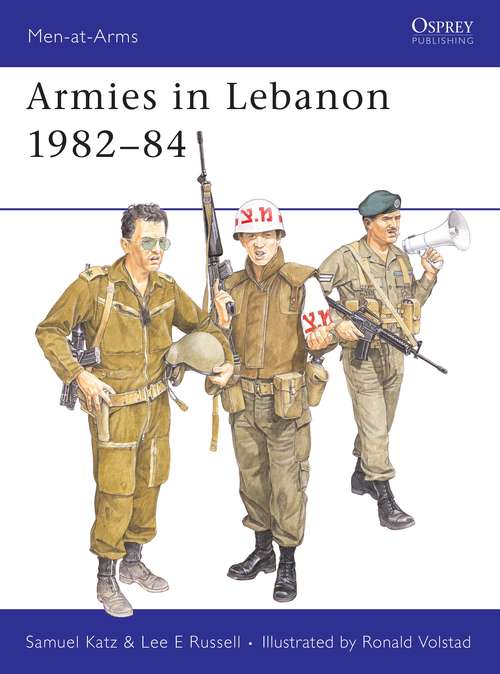 Book cover of Armies in Lebanon 1982–84 (Men-at-Arms)