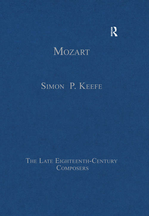 Book cover of Mozart: Reception, Work, Completion (The\late Eighteenth-century Composers Ser.)