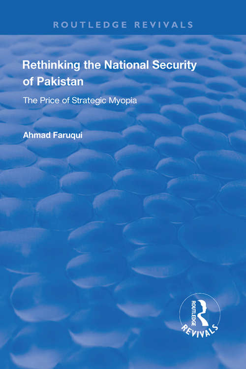 Book cover of Rethinking the National Security of Pakistan: The Price of Strategic Myopia