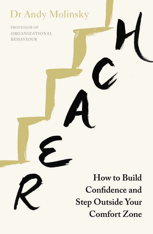 Book cover of Reach: How to Build Confidence and Step Outside Your Comfort Zone