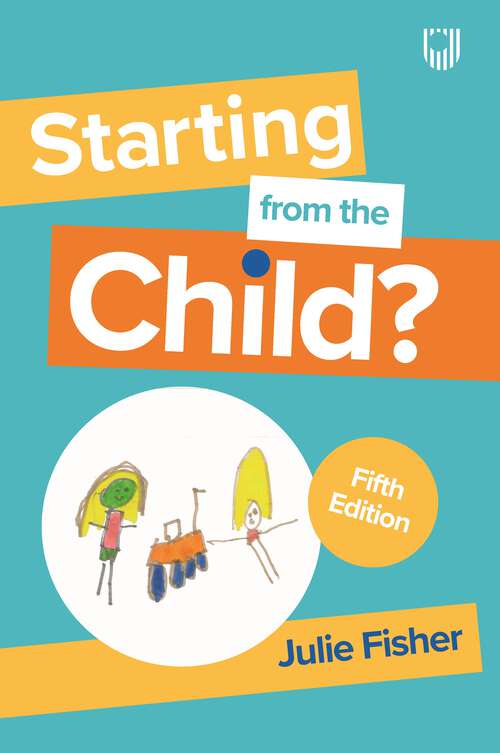 Book cover of Starting from the Child? Teaching and Learning in the Foundation Stage, 5e