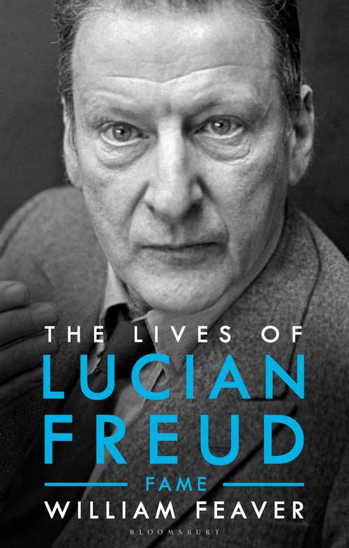 Book cover of The Lives of Lucian Freud: FAME 1968 - 2011 (Biography and Autobiography)