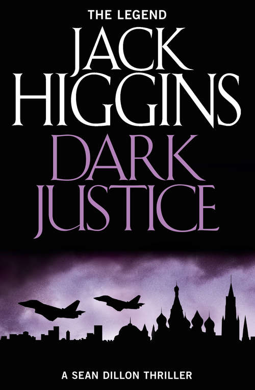 Book cover of Dark Justice (ePub edition) (Sean Dillon Series #12)
