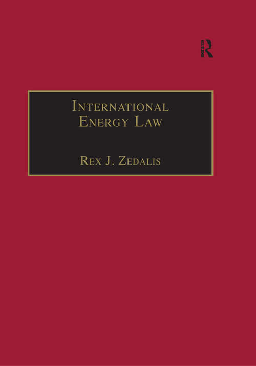 Book cover of International Energy Law: Rules Governing Future Exploration, Exploitation and Use of Renewable Resources