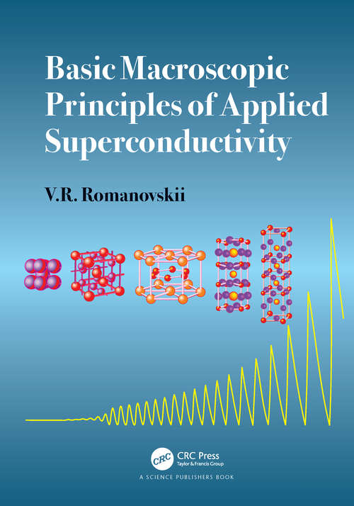 Book cover of Basic Macroscopic Principles of Applied Superconductivity