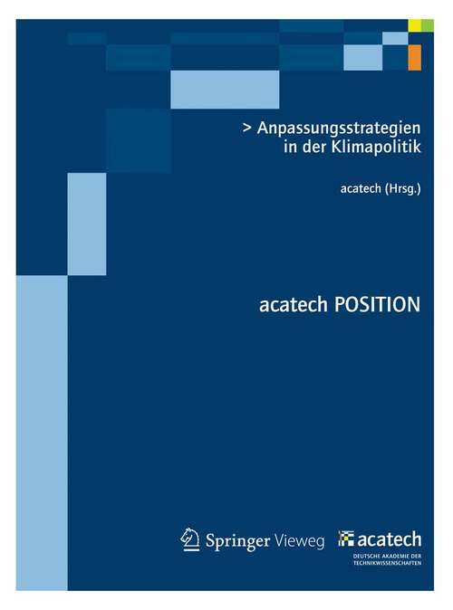 Book cover of Anpassungsstrategien in der Klimapolitik (2012) (acatech POSITION)