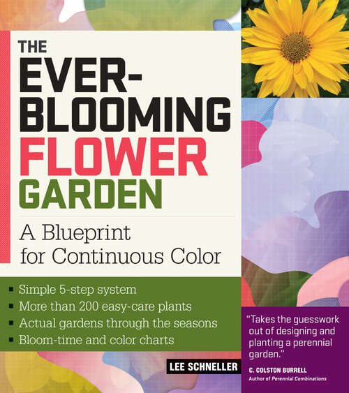 Book cover of The Ever-Blooming Flower Garden: A Blueprint for Continuous Color
