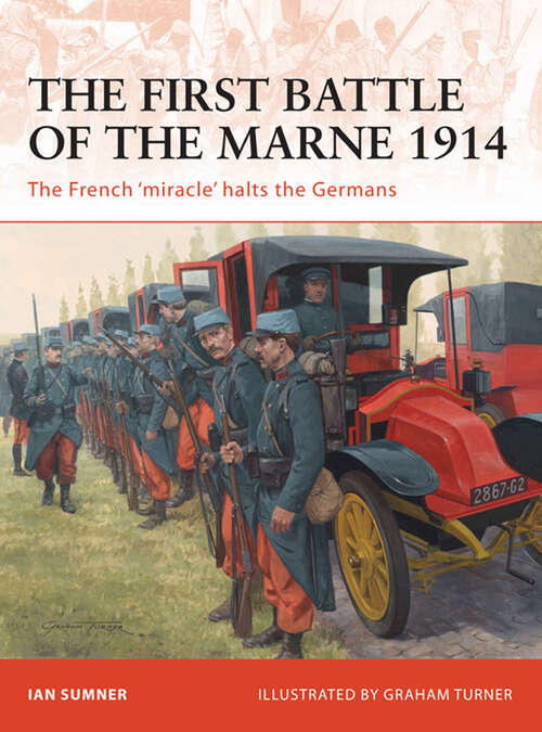 Book cover of The First Battle of the Marne 1914: The French ‘miracle’ halts the Germans (Campaign #221)