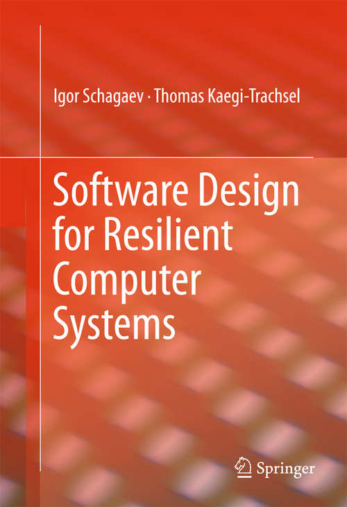 Book cover of Software Design for Resilient Computer Systems (1st ed. 2016)