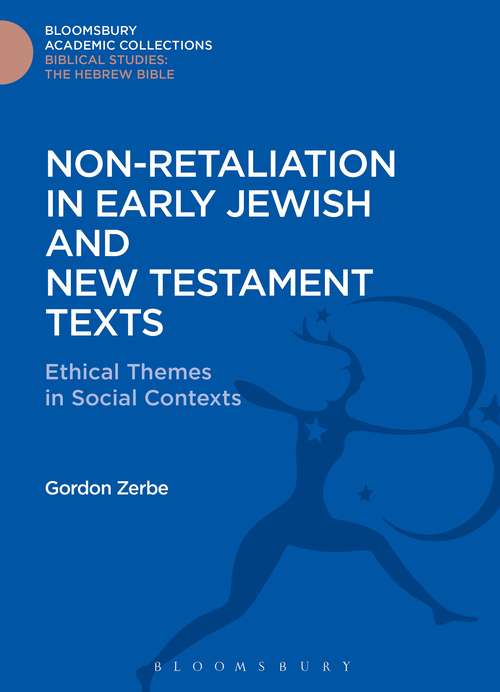 Book cover of Non-Retaliation in Early Jewish and New Testament Texts: Ethical Themes in Social Contexts (The Library of Second Temple Studies)
