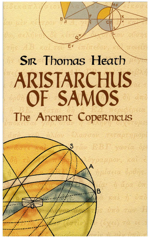 Book cover of Aristarchus of Samos: The Ancient Copernicus