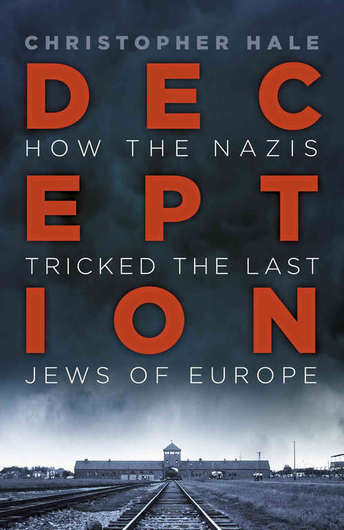 Book cover of Deception: How the Nazis Tricked the Last Jews of Europe