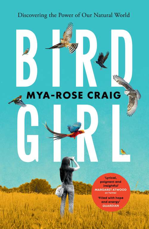 Book cover of Birdgirl: ‘Lyrical, poignant and insightful.’ Margaret Atwood