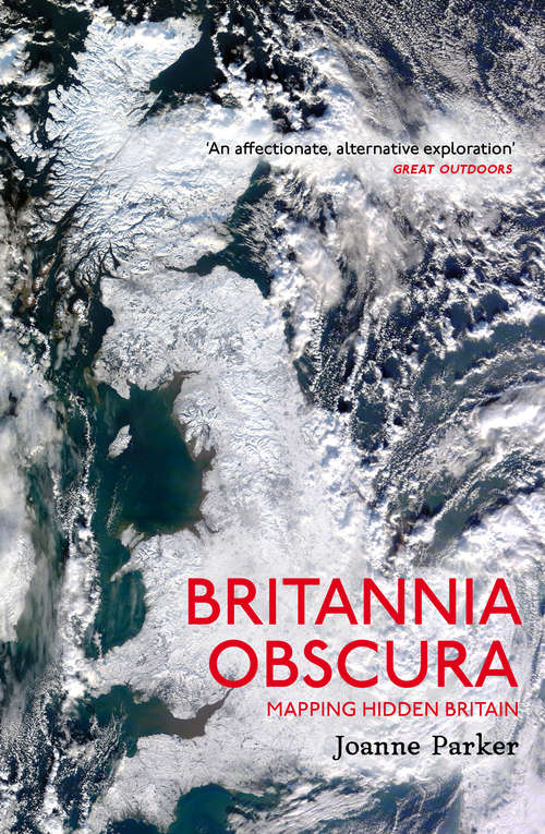 Book cover of Britannia Obscura: Mapping Hidden Britain