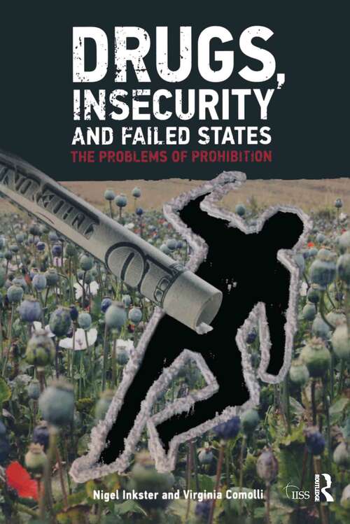Book cover of Drugs, Insecurity and Failed States (PDF): The Problems Of Prohibition (Adelphi)