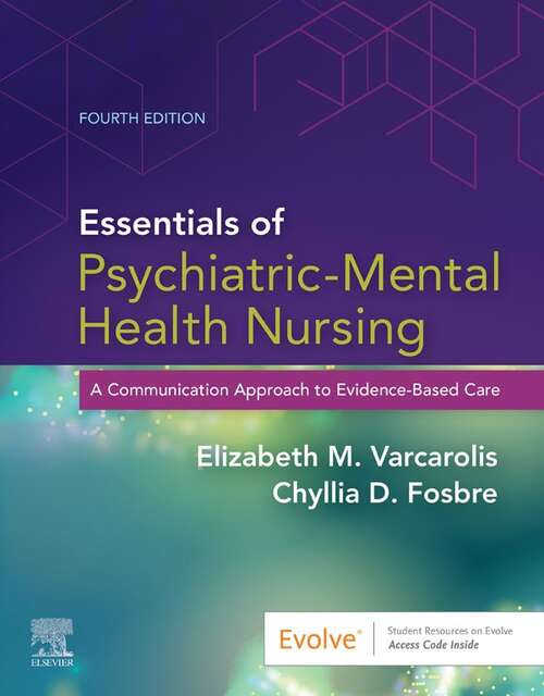 Book cover of Essentials of Psychiatric Mental Health Nursing - E-Book: A Communication Approach to Evidence-Based Care (3)