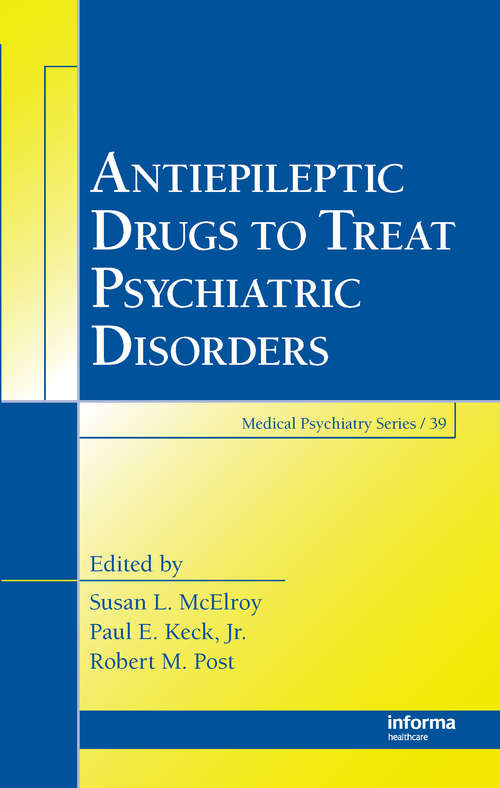 Book cover of Antiepileptic Drugs to Treat Psychiatric Disorders
