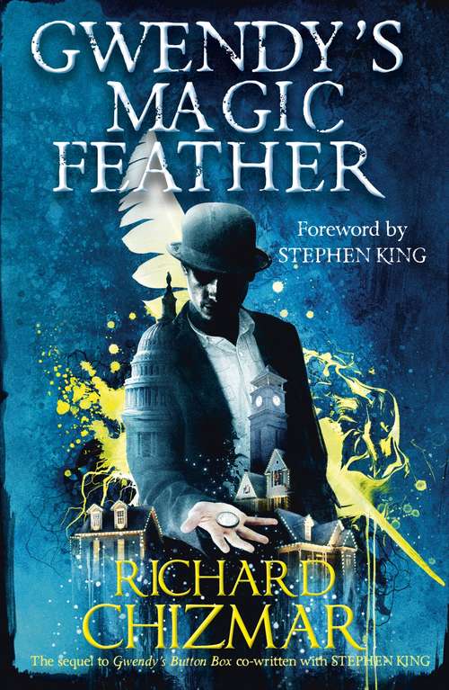 Book cover of Gwendy's Magic Feather: (The Button Box Series) (Gwendy's Button Box Trilogy Ser. #2)
