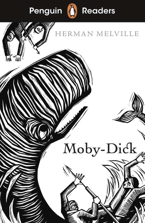 Book cover of Penguin Readers Level 7: Moby Dick (ELT Graded Reader)