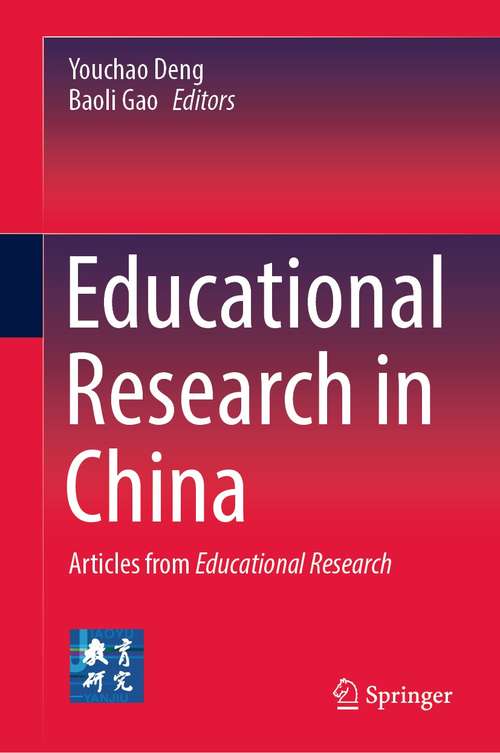 Book cover of Educational Research in China: Articles from Educational Research (1st ed. 2021)