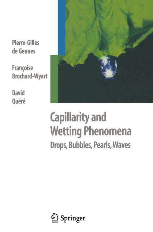 Book cover of Capillarity and Wetting Phenomena: Drops, Bubbles, Pearls, Waves (2004)