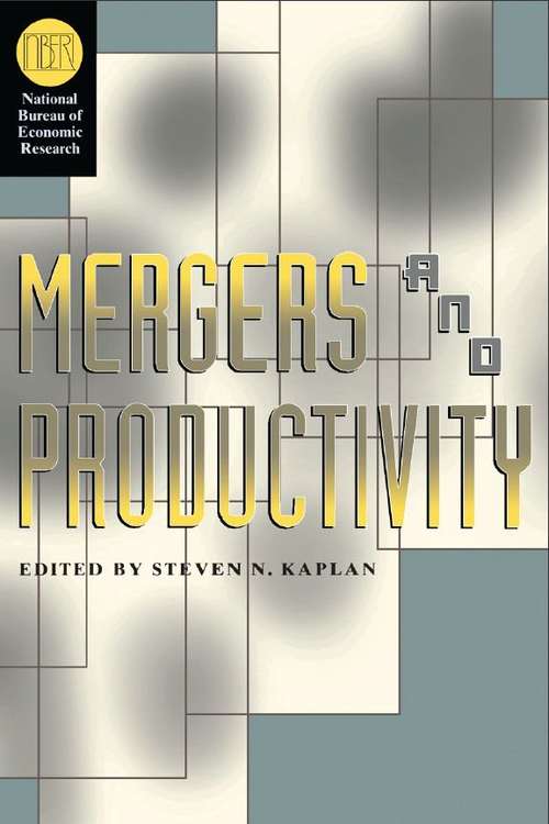 Book cover of Mergers and Productivity (National Bureau of Economic Research Conference Report)
