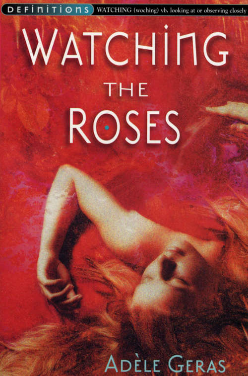 Book cover of Watching The Roses : Egerton Hall Trilogy 2