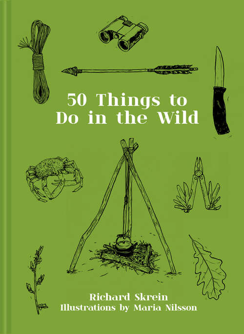 Book cover of 50 Things to Do in the Wild (ePub edition)