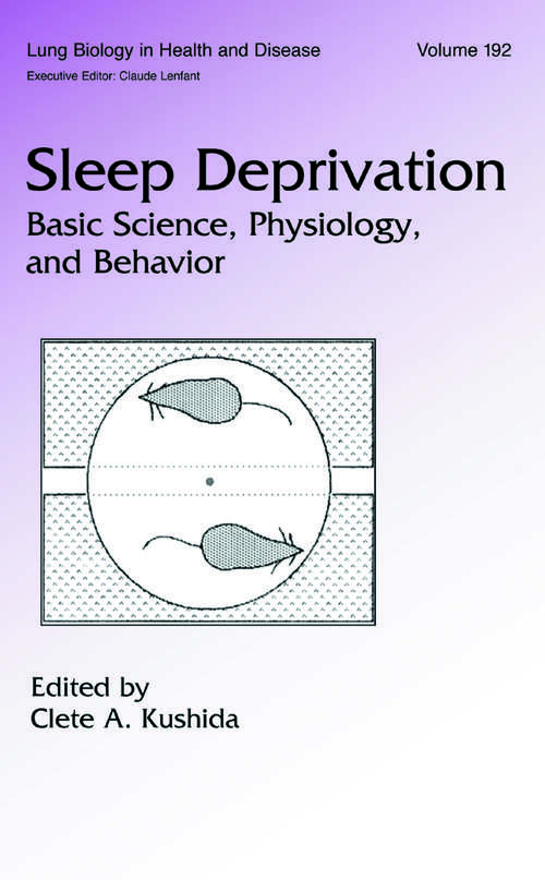 Book cover of Sleep Deprivation: Basic Science, Physiology and Behavior