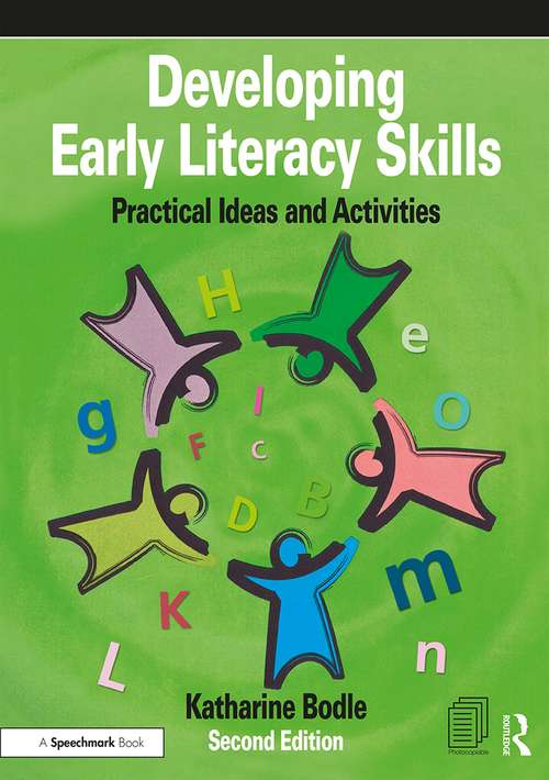 Book cover of Developing Early Literacy Skills: Practical Ideas and Activities (2)