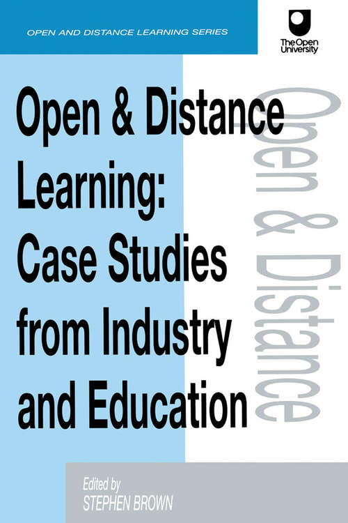 Book cover of Open and Distance Learning: Case Studies from Education Industry and Commerce