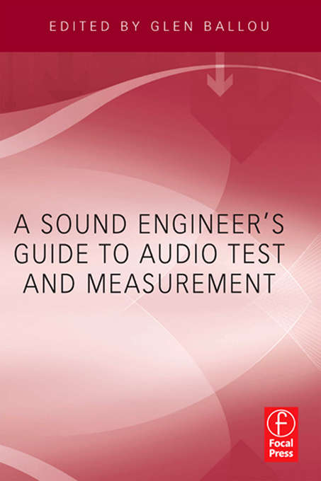 Book cover of A Sound Engineers Guide to Audio Test and Measurement