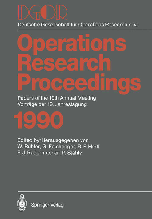 Book cover of DGOR: Papers of the 19th Annual Meeting / Vorträge der 19. Jahrestagung (1992) (Operations Research Proceedings #1990)