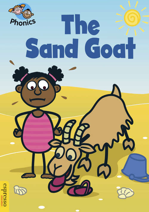 Book cover of Level 4: The Sand Goat (PDF) (Espresso: Phonics #8)